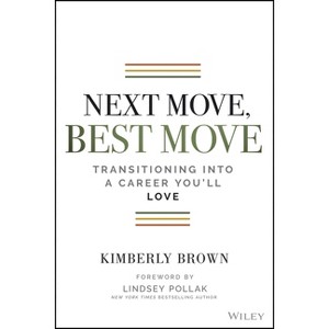 Next Move, Best Move - by  Kimberly Brown (Paperback) - 1 of 1