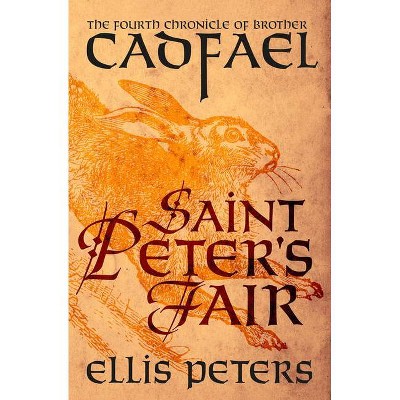 Saint Peter's Fair - (Chronicles of Brother Cadfael) by  Ellis Peters (Paperback)