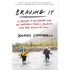 Braving It - by  James Campbell (Paperback) - 1 of 1