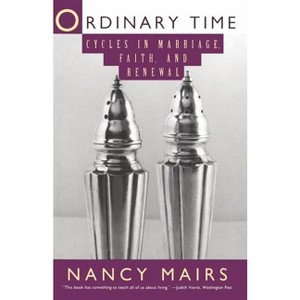 Ordinary Time - by  Nancy Mairs (Paperback) - 1 of 1