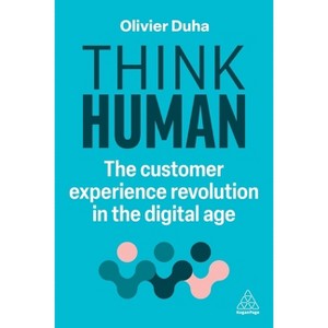 Think Human - by  Olivier Duha (Paperback) - 1 of 1