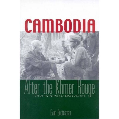 Cambodia After the Khmer Rouge - by  Evan Gottesman (Paperback)