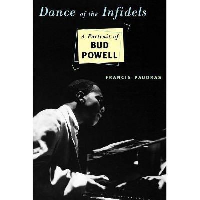 Dance of the Infidels - by  Francis Paudras (Paperback)