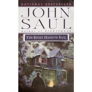 The Right Hand of Evil - by  John Saul (Paperback) - 1 of 1