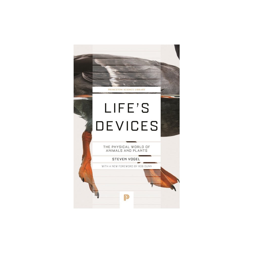 Life's Devices - (Princeton Science Library) by Steven Vogel (Paperback)