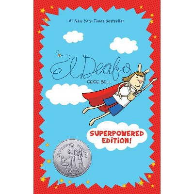 El Deafo: The Superpowered Edition - by  Cece Bell (Hardcover)