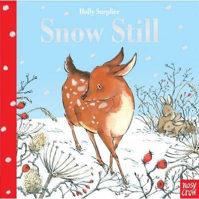 Snow Still - by  Holly Surplice (Board Book)