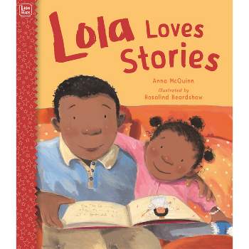 Lola Loves Stories - (Lola Reads) by  Anna McQuinn (Paperback)