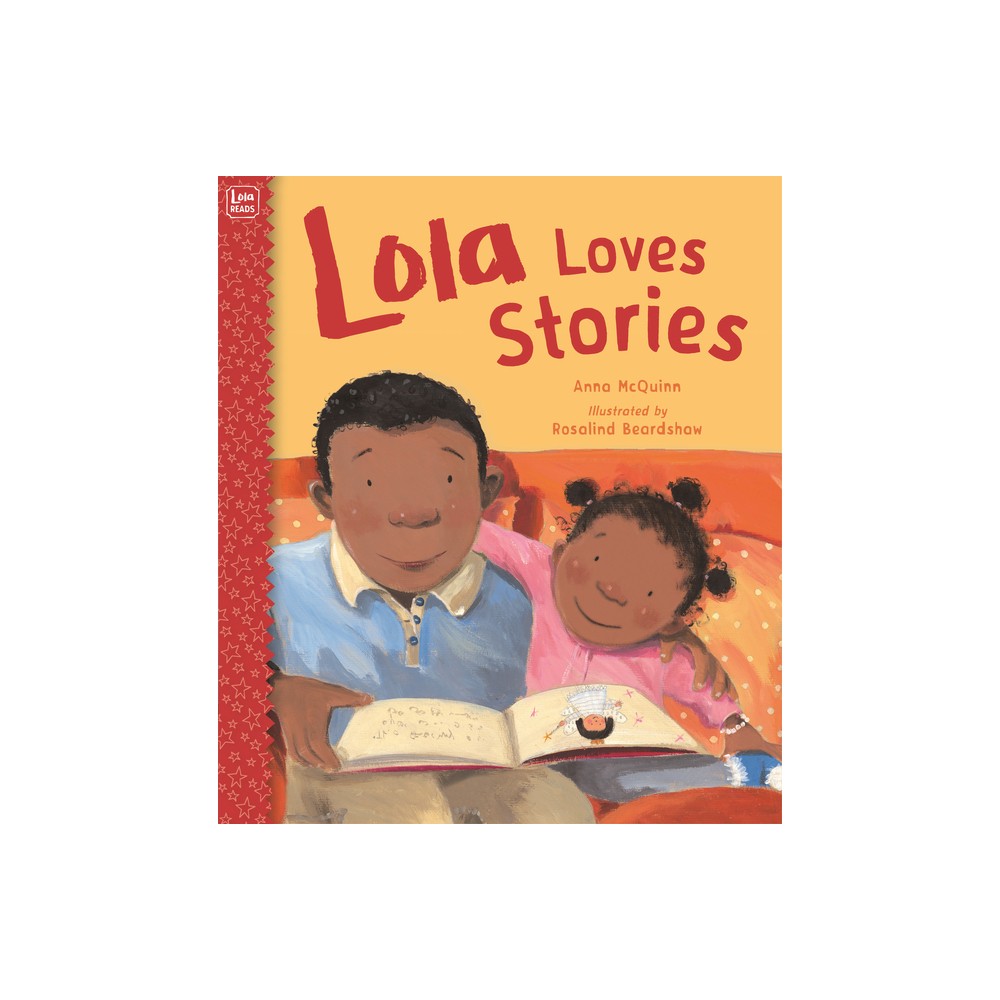 Lola Loves Stories - (Lola Reads) by Anna McQuinn (Paperback)