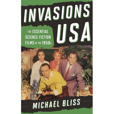 Invasions USA - by  Michael Bliss (Hardcover)