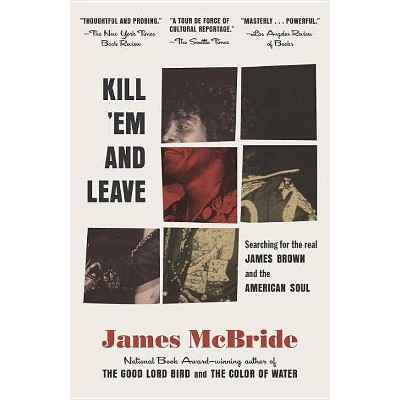 Kill 'em and Leave - by  James McBride (Paperback)