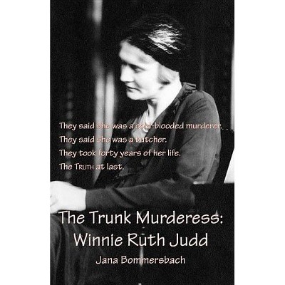 The Trunk Murderess - by  Jana Bommersbach (Paperback)