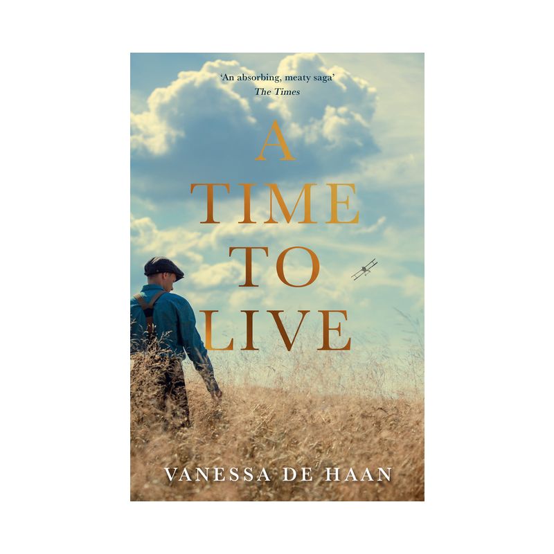 A Time to Live - by  Vanessa de Haan (Paperback), 1 of 2