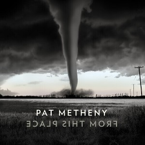 Pat Metheny - From This Place (CD) - 1 of 1