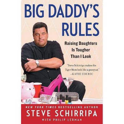 Big Daddy's Rules - by  Steve Schirripa (Paperback)