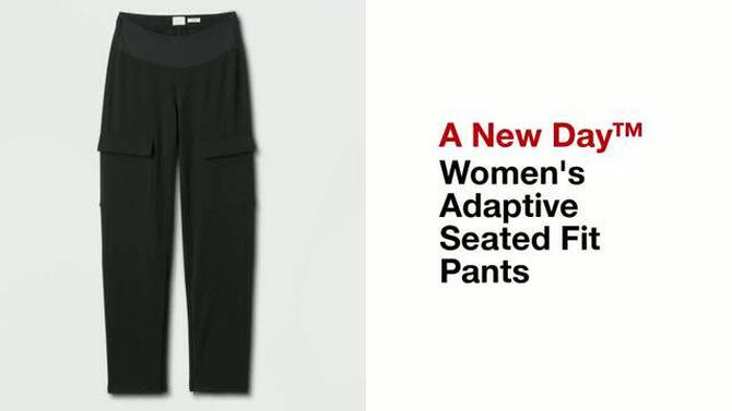 Women's Adaptive Seated Fit Pants - A New Day™, 2 of 5, play video