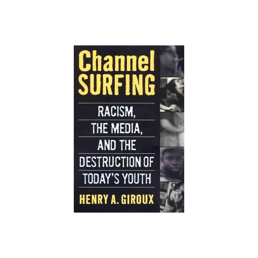 Channel Surfing - by Henry A Giroux (Paperback)