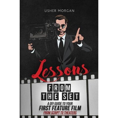 Lessons from the Set - by  Usher Morgan (Paperback)