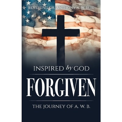 Inspired by God - by  Anthony A W Buie (Paperback)
