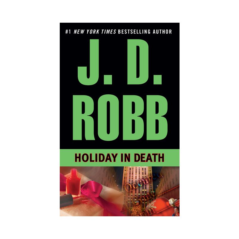 Holiday in Death - (In Death) by  J D Robb (Paperback), 1 of 2