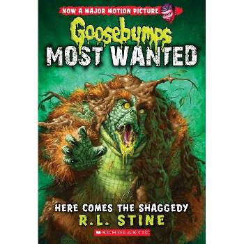Here Comes the Shaggedy (Goosebumps Most Wanted #9) - by  R L Stine (Paperback)