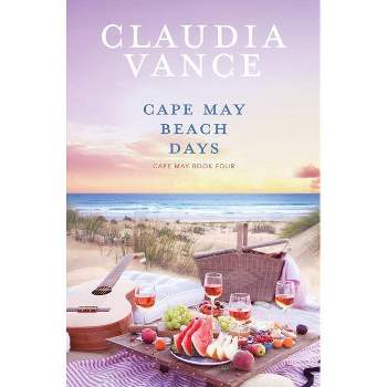 Cape May Beach Days (Cape May Book 4) - by  Claudia Vance (Paperback)