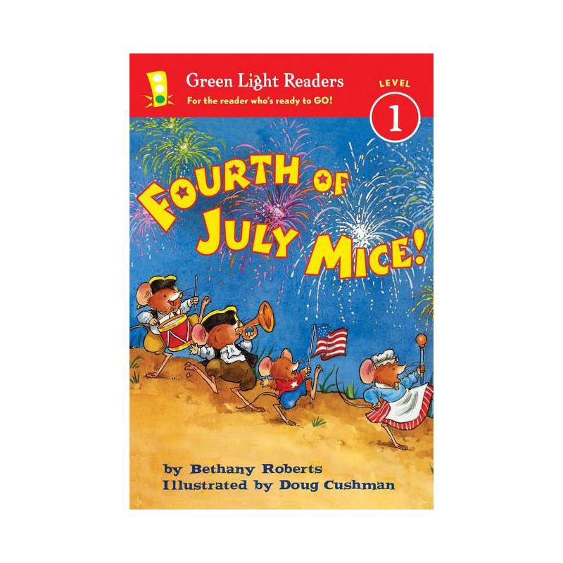 Fourth of July Mice! - (Green Light Readers Level 1) by  Bethany Roberts (Paperback), 1 of 2