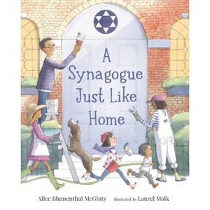 A Synagogue Just Like Home - by  Alice Blumenthal McGinty (Hardcover) - 1 of 1
