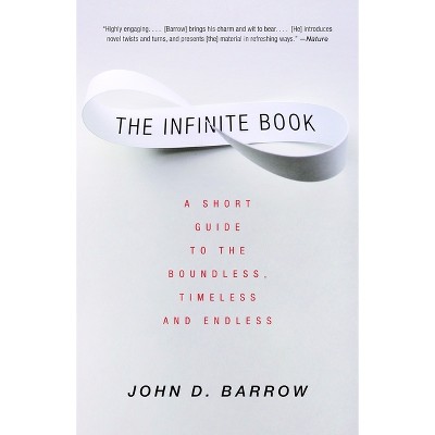 The Infinite Book - by  John D Barrow (Paperback)