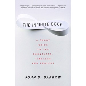 The Infinite Book - by  John D Barrow (Paperback) - 1 of 1