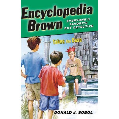 Encyclopedia Brown Takes the Case - by  Donald J Sobol (Paperback)