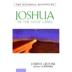 Joshua in the Holy Land - by  Joseph Girzone (Paperback) - 1 of 1