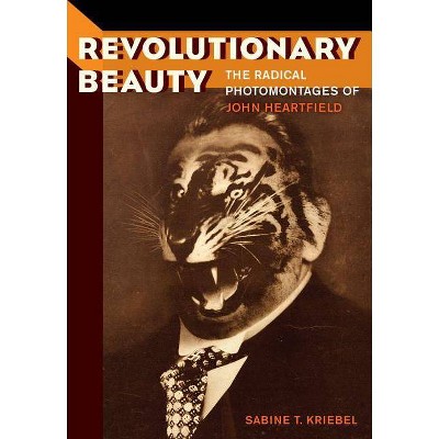 Revolutionary Beauty - by  Sabine T Kriebel (Hardcover)