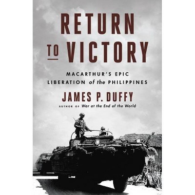 Return to Victory - by  James P Duffy (Hardcover)