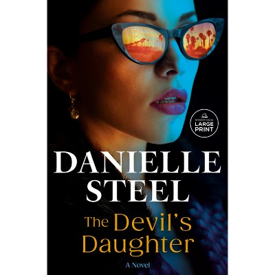 The Devil's Daughter - Large Print by  Danielle Steel (Paperback)