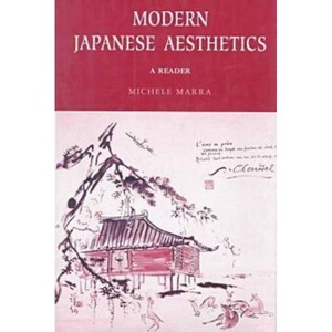 Modern Japanese Aesthetics - Annotated by  Michael F Marra (Hardcover) - 1 of 1