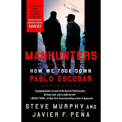 Manhunters - by  Steve Murphy & Javier F Peña (Paperback)