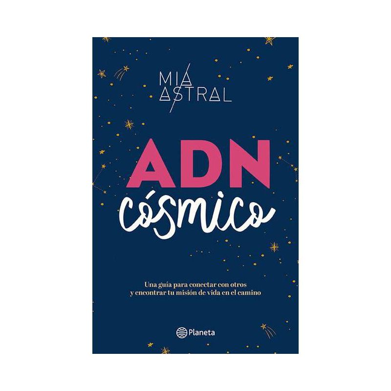 Adn Cósmico - by  Mía Astral (Paperback), 1 of 2