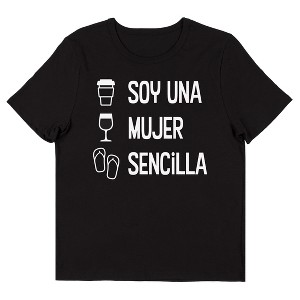 Soy Una Mujer Secilla (I'm A Simple Woman) Women's Black Short Sleeve Crew Neck Tee - 1 of 3