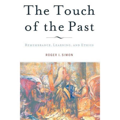 The Touch of the Past - by  R Simon (Paperback)