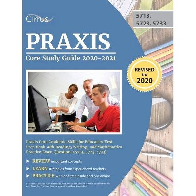 Praxis Core Study Guide 2020-2021 - by  Cirrus (Paperback)