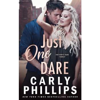 Just One Dare - (The Kingston Family) by  Carly Phillips (Paperback)
