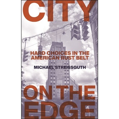 City on the Edge - (Excelsior Editions) by  Michael Streissguth (Paperback)