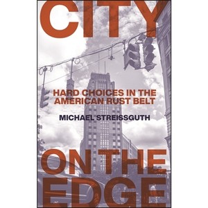 City on the Edge - (Excelsior Editions) by  Michael Streissguth (Paperback) - 1 of 1