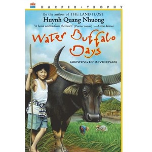 Water Buffalo Days - by  Quang Nhuong Huynh (Paperback) - 1 of 1