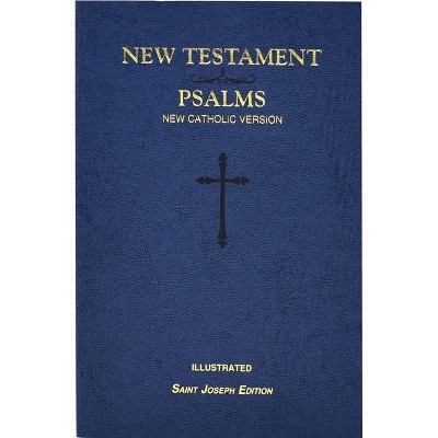 St. Joseph New Catholic Version New Testament and Psalms - by  Catholic Book Publishing Corp (Paperback)