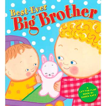 Best-ever Big Brother by Karen Katz (Board Book)