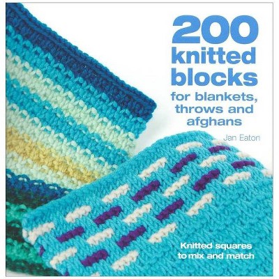 200 Knitted Blocks - by  Jan Eaton (Paperback)