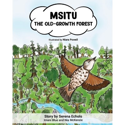 Msitu - Large Print by  Serena Echols & Nia McKenzie & Imani Blue (Paperback)