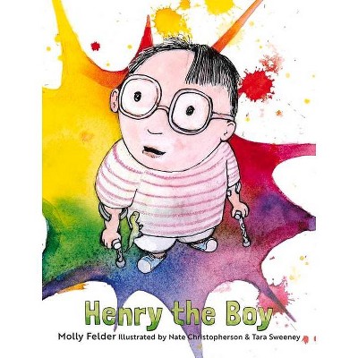 Henry the Boy - by  Molly Felder (Hardcover)